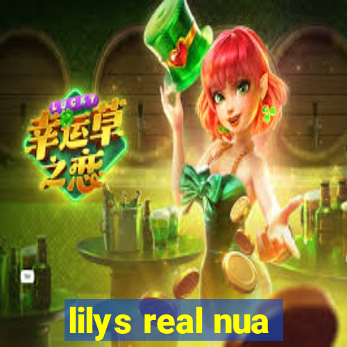 lilys real nua